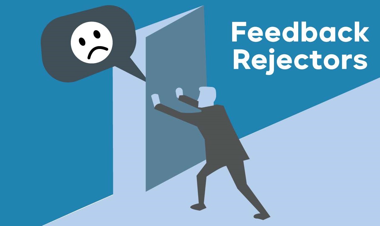 Feedback Rejecters: Three Useful Conversations for Leaders